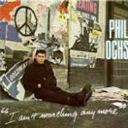 Phil Ochs, I Ain't Marching Anymore (CD)